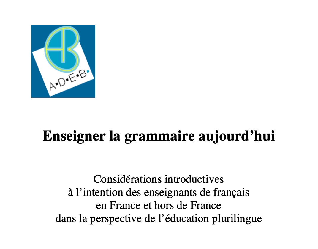 Publication ADEB_enseigner la GRAMMAIRE aujourd'hui_Jean-Claude Beacco 2021
